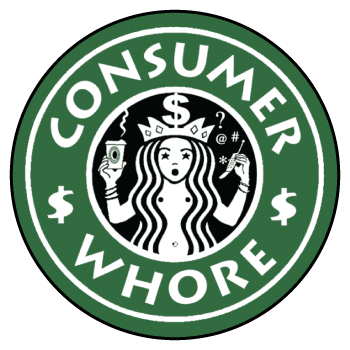 Consumer Whore