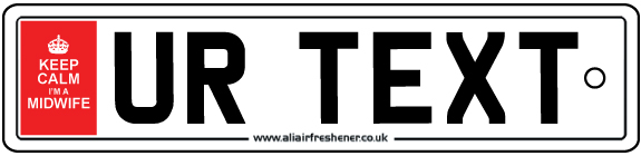 Custom Keep Calm Midwife Number Plate